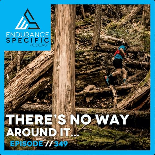 ESP 349 - There's No Way Around It