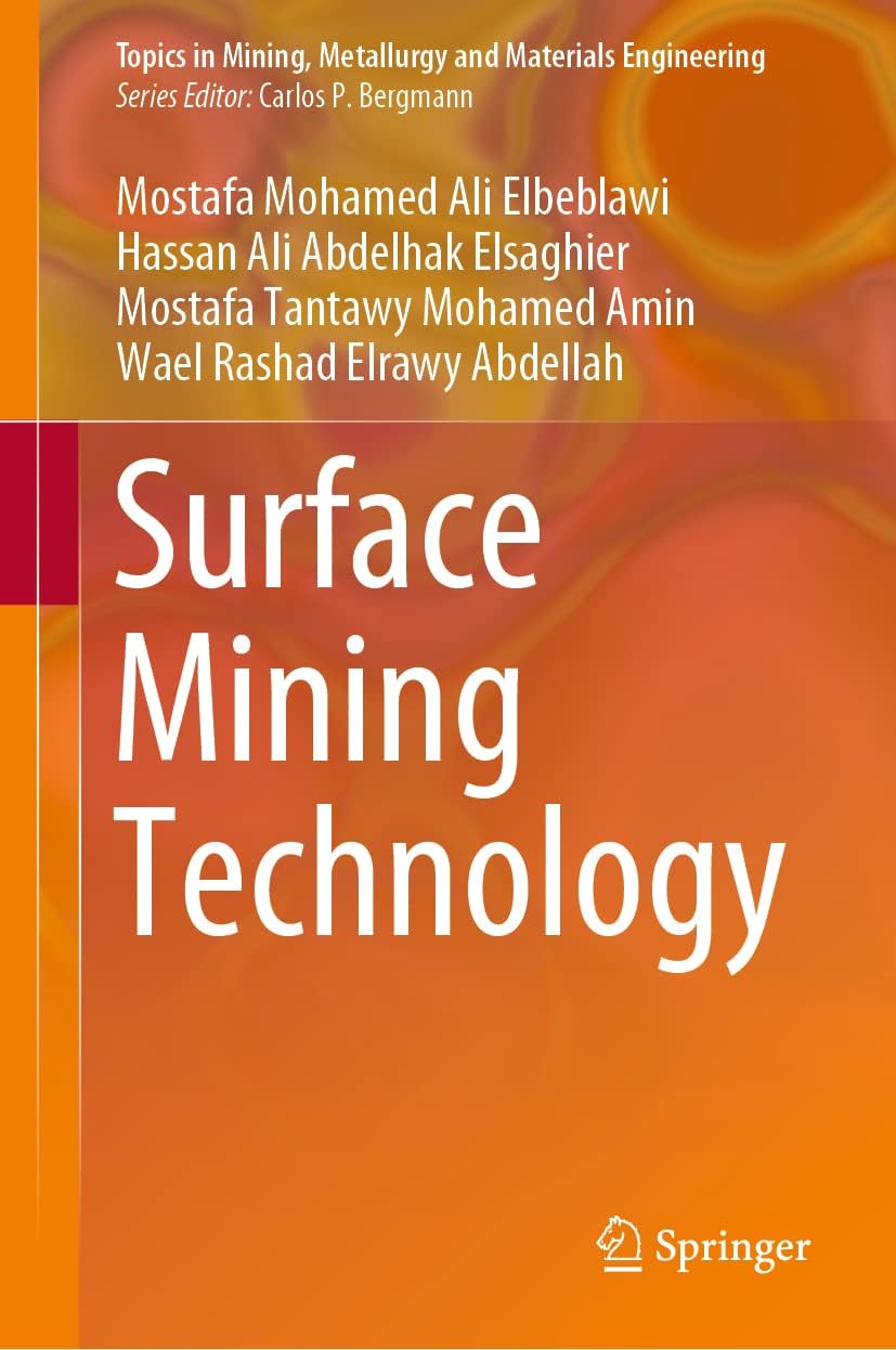 Surface Mining Technology (Topics in Mining, Metallurgy and Materials Engineering)