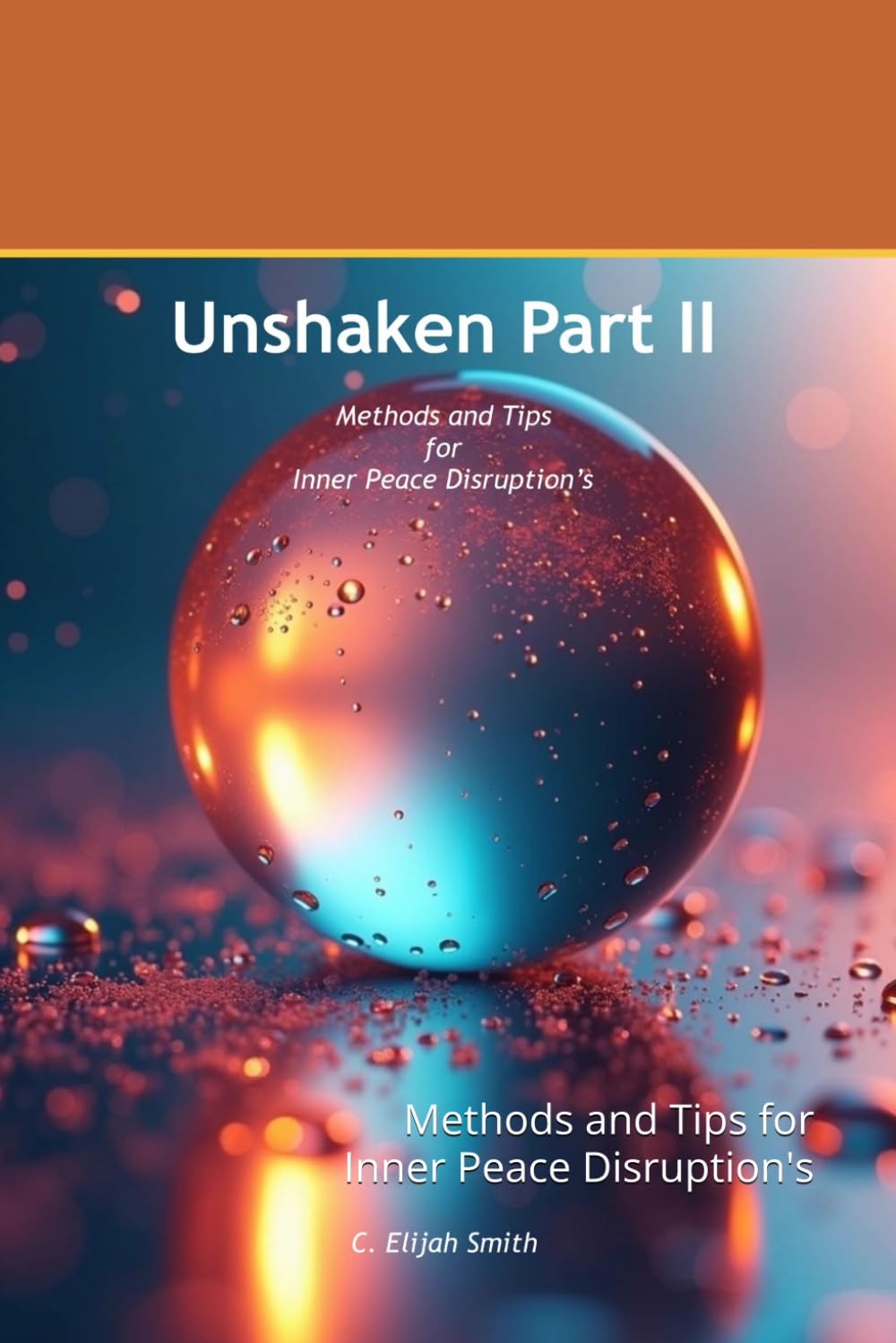 UnShaken II: Methods and Tips for Inner Peace Disruption's