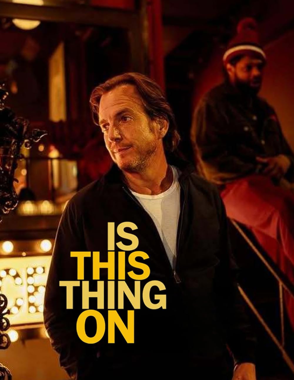 Is This Thing On? : A Screenplay
