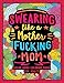 Swearing Like a Motherfucking Mom: Swear Word Coloring Book for Parents Adults