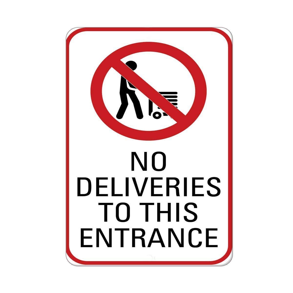 Bonoff No Deliveries To This Entrance Signs Warning Sign Caution Safety Sign Traffic Road Sign Aluminum Indoor Or Outdoor Signs For Home Office Work 8X12 Inches