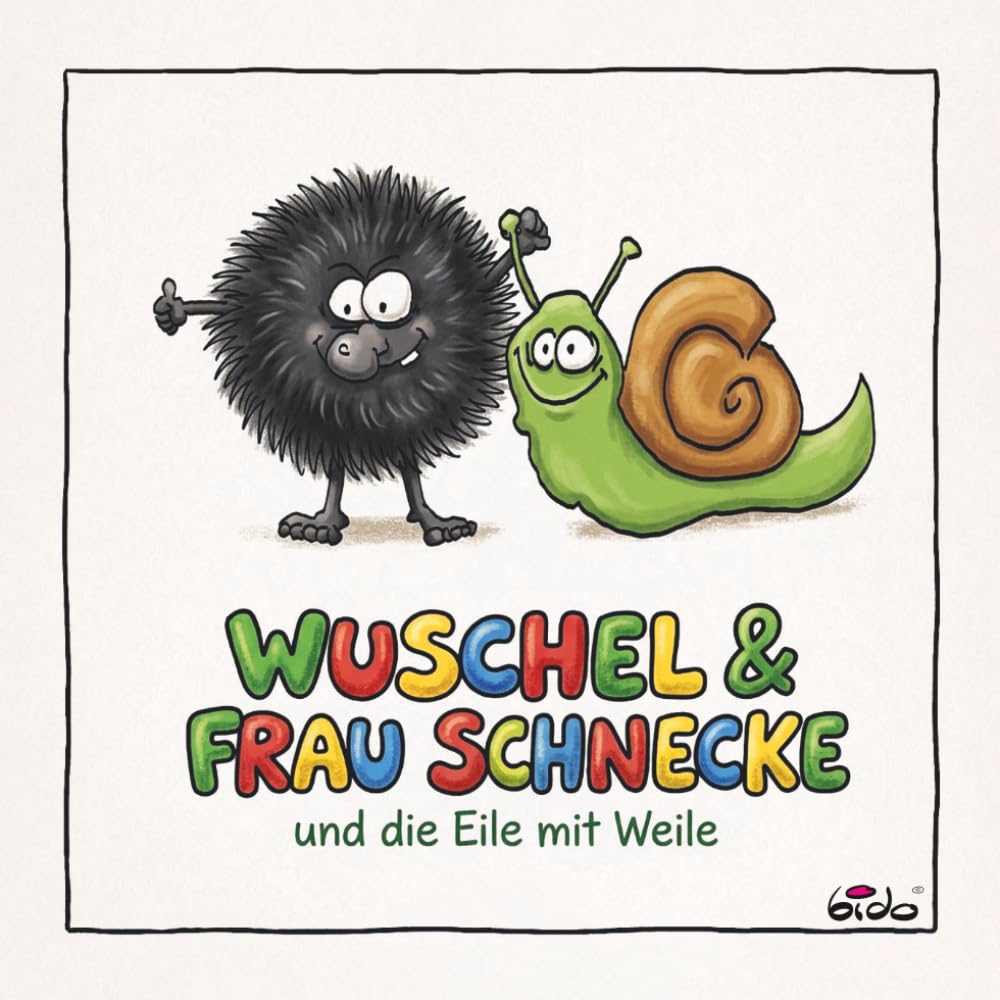 Wuschel und Frau Schnecke: Eile mit Weile
