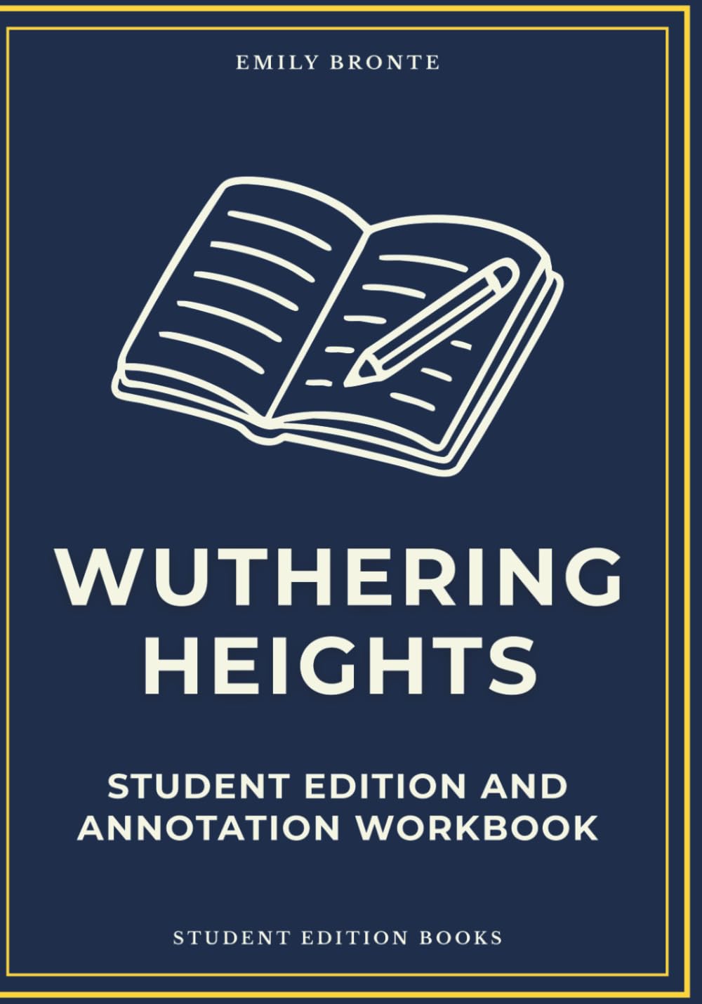 Wuthering Heights: Student Edition and Annotation Workbook