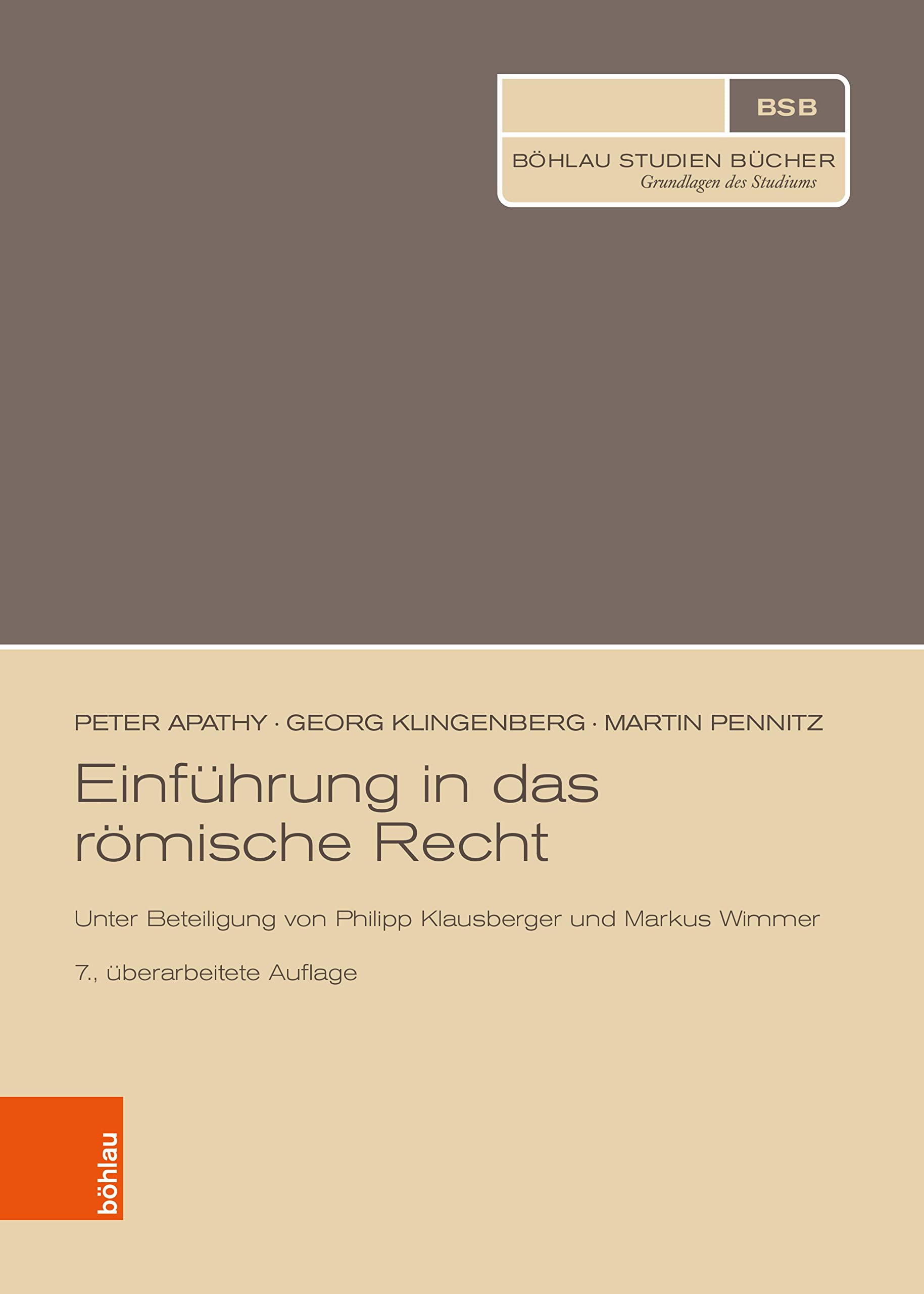 Einführung in das römische Recht: Unter Beteiligung von Philipp Klausberger und Markus Wimmer (Böhlau Studienbücher) (German Edition)