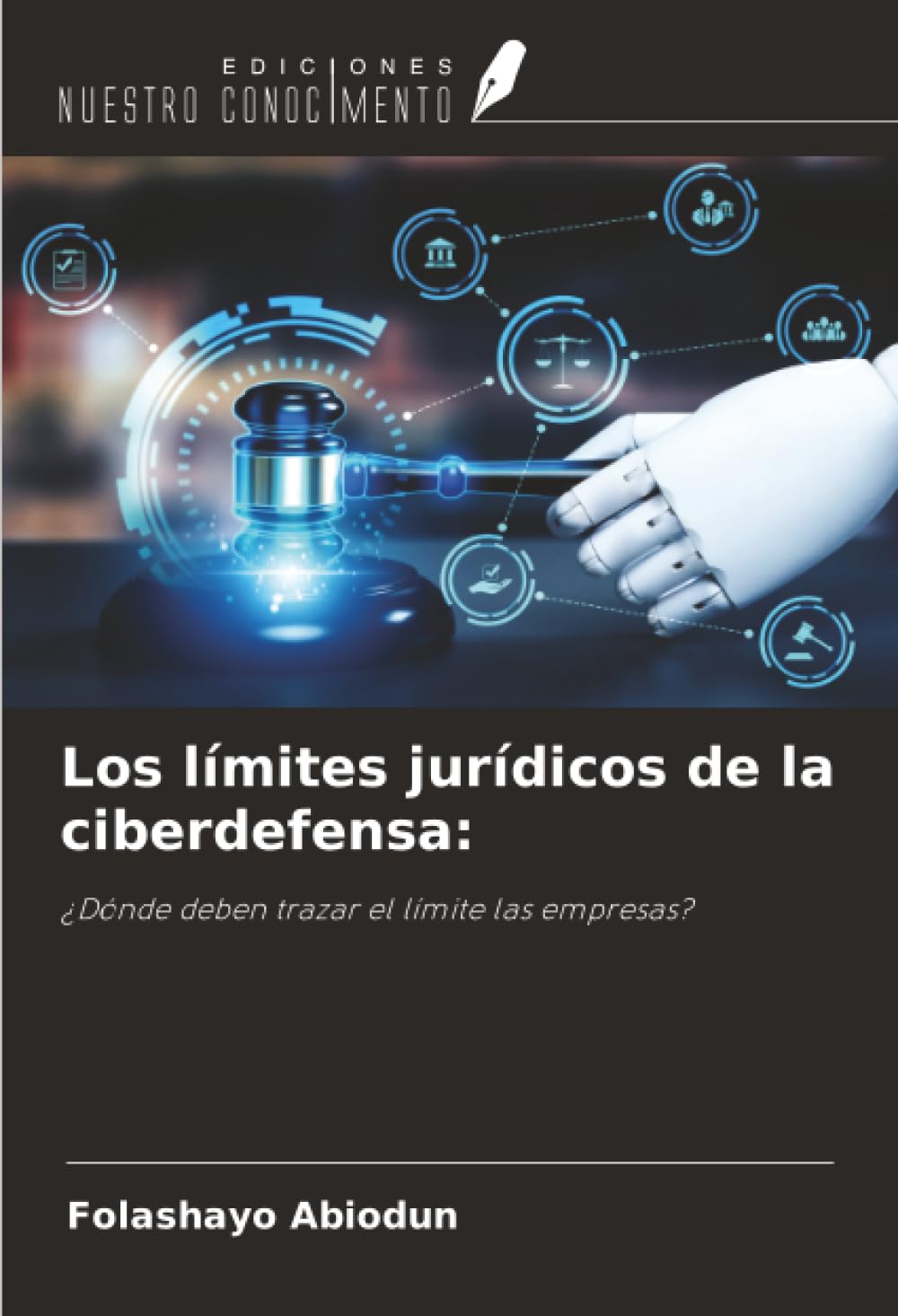 Los límites jurídicos de la ciberdefensa:: ¿Dónde deben trazar el límite las empresas?