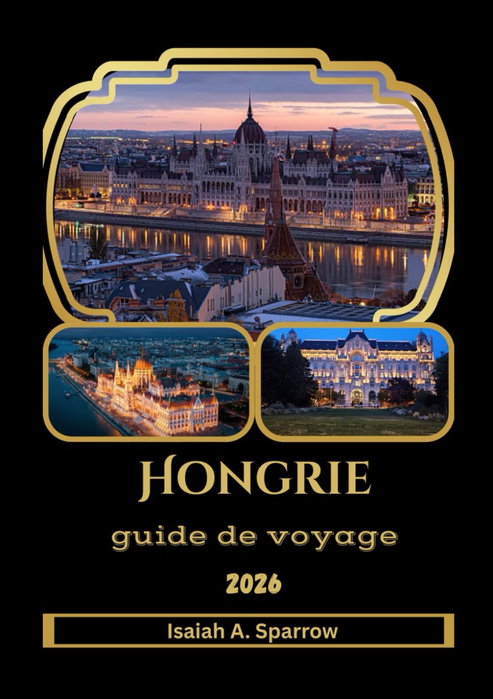 Hongrie Guide de voyage 2026