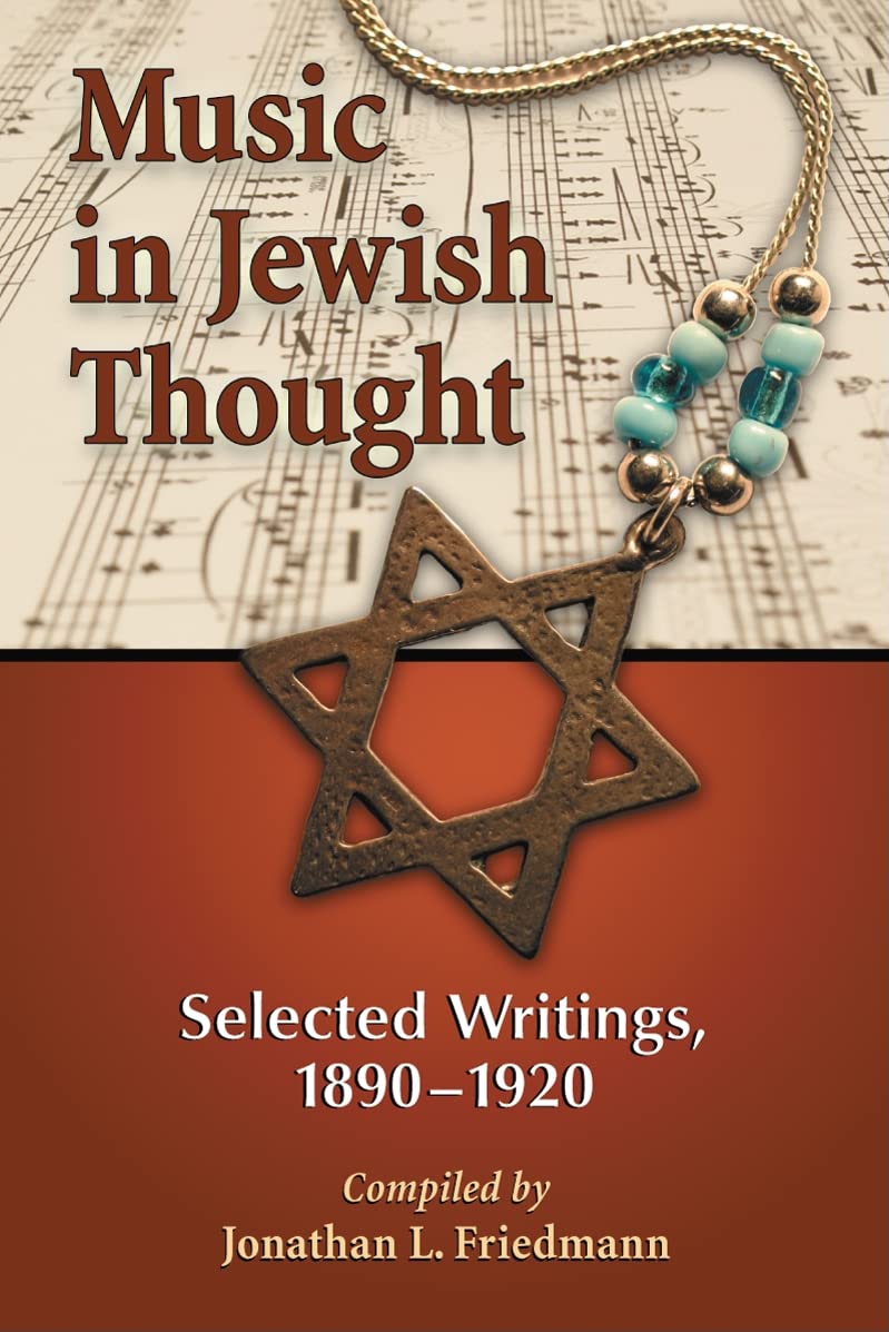 Music in Jewish Thought 1890-1920 musicologie juive et textes historiques