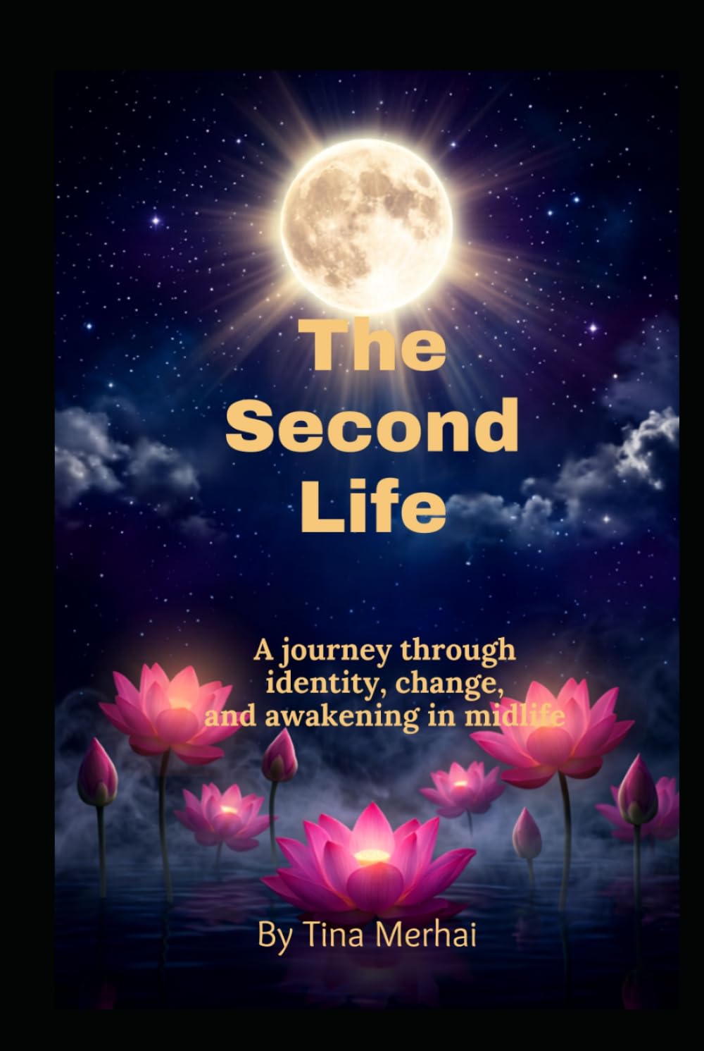 The Second Life: How Women Reinvent Themselves After Loss, Change, and Awakening