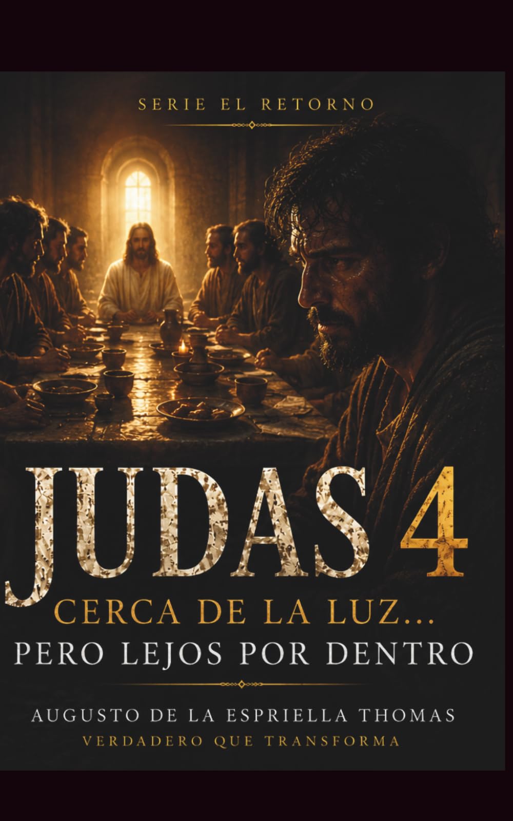 El Retorno - Judas 4 Cuando el corazón deja de escuchar