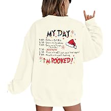 Merry Christmas Sweatshirt Women My Christmas Day IM Booked Pullover Shirt