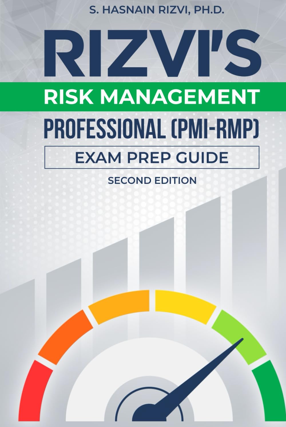 Rizvi's Risk Management Professional: (PMI-RMP) ® Exam Prep Guide