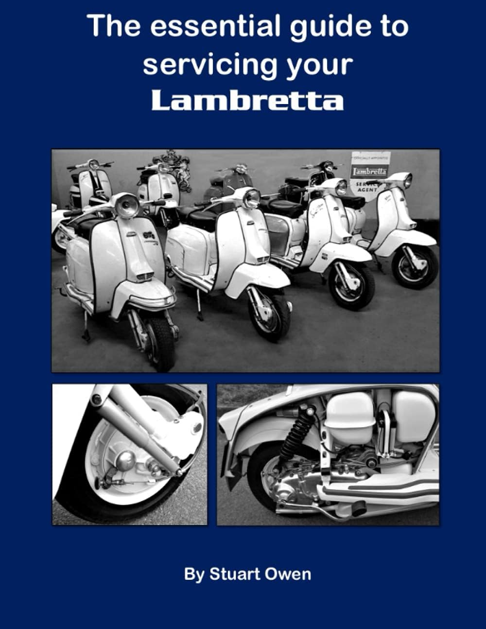 The essential guide to servicing your Lambretta: A4 workshop edition (The Lambretta technical series)