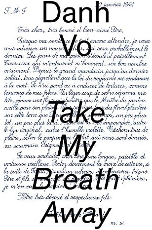 Danh Vo: Take My Breath Away