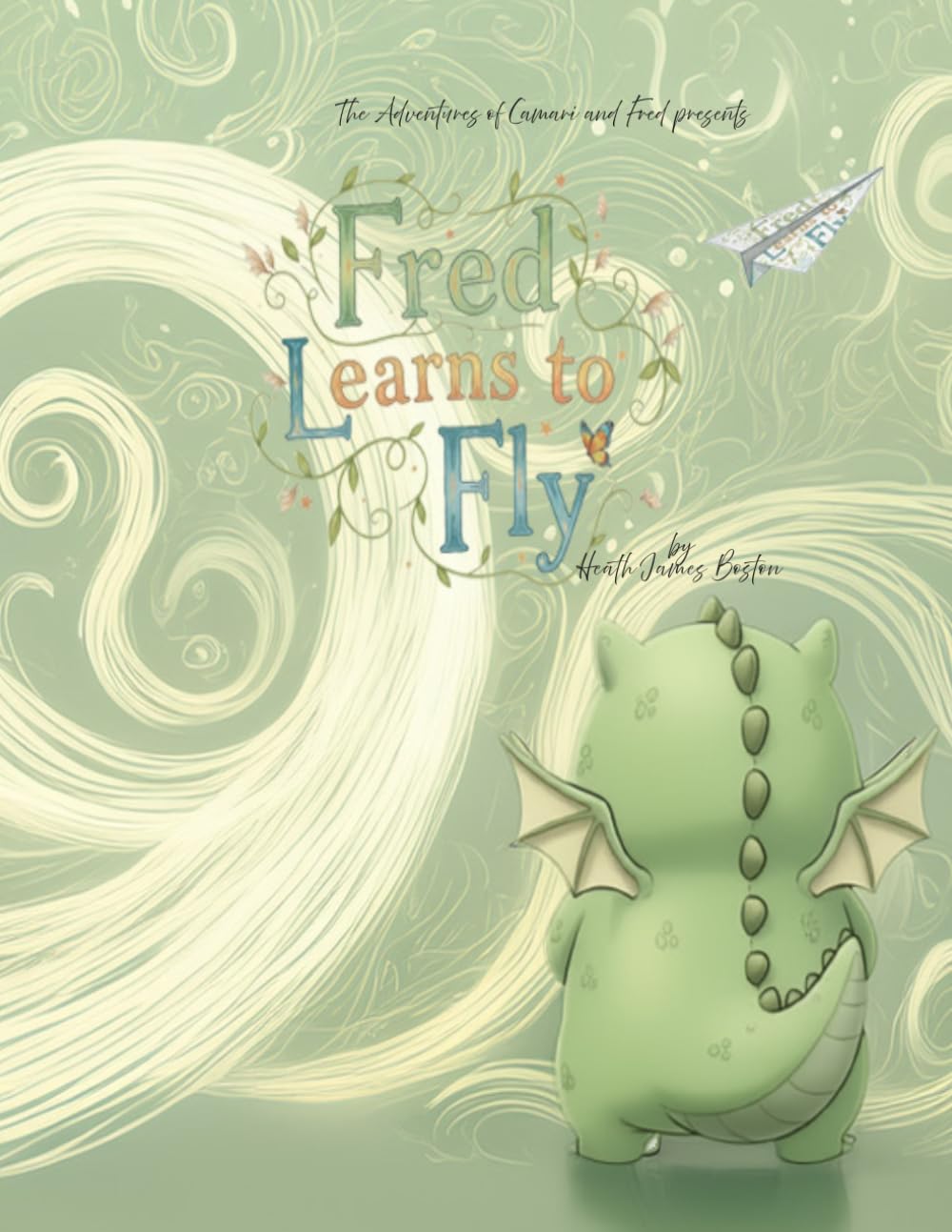 Fred learns to Fly (The Adventures of Camari and Fred)