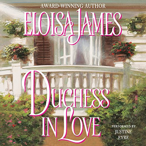 Fool for Love Duchess Quartet, Book 2 Eloisa James, Justine Eyre, W