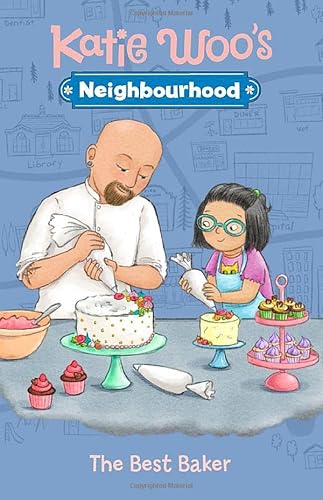 The Best Baker (Katie Woo's Neighbourhood)