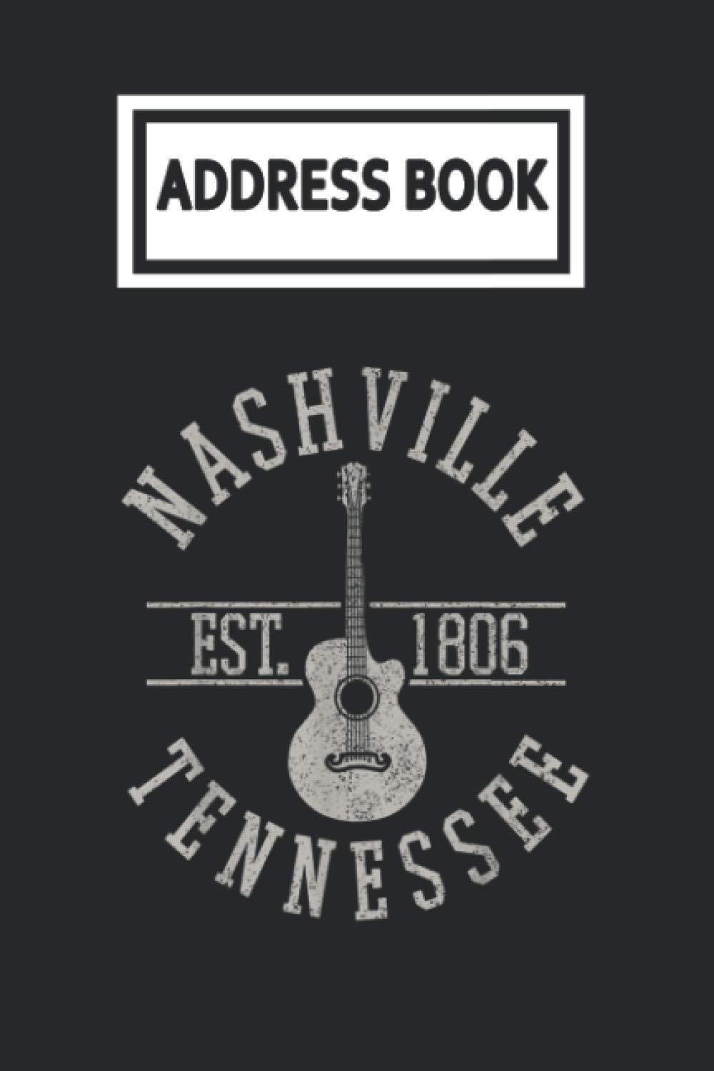 Address Book: Nashville Tennessee Country Music City Guitar Guitarist Player Telephone & Contact Address Book with Alphabetical Tabs. Small Size 6x9 Organizer and Notes with A-Z Index for Women Men