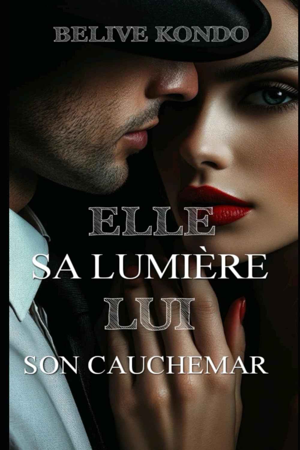 elle sa lumière lui son cauchemar: mafia romance le pouvoir de l'amour