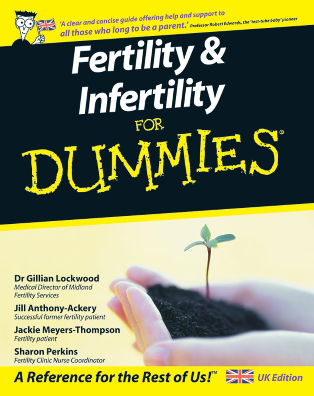 Fertility and Infertility For Dummies, UK Edition - 9780470057506
