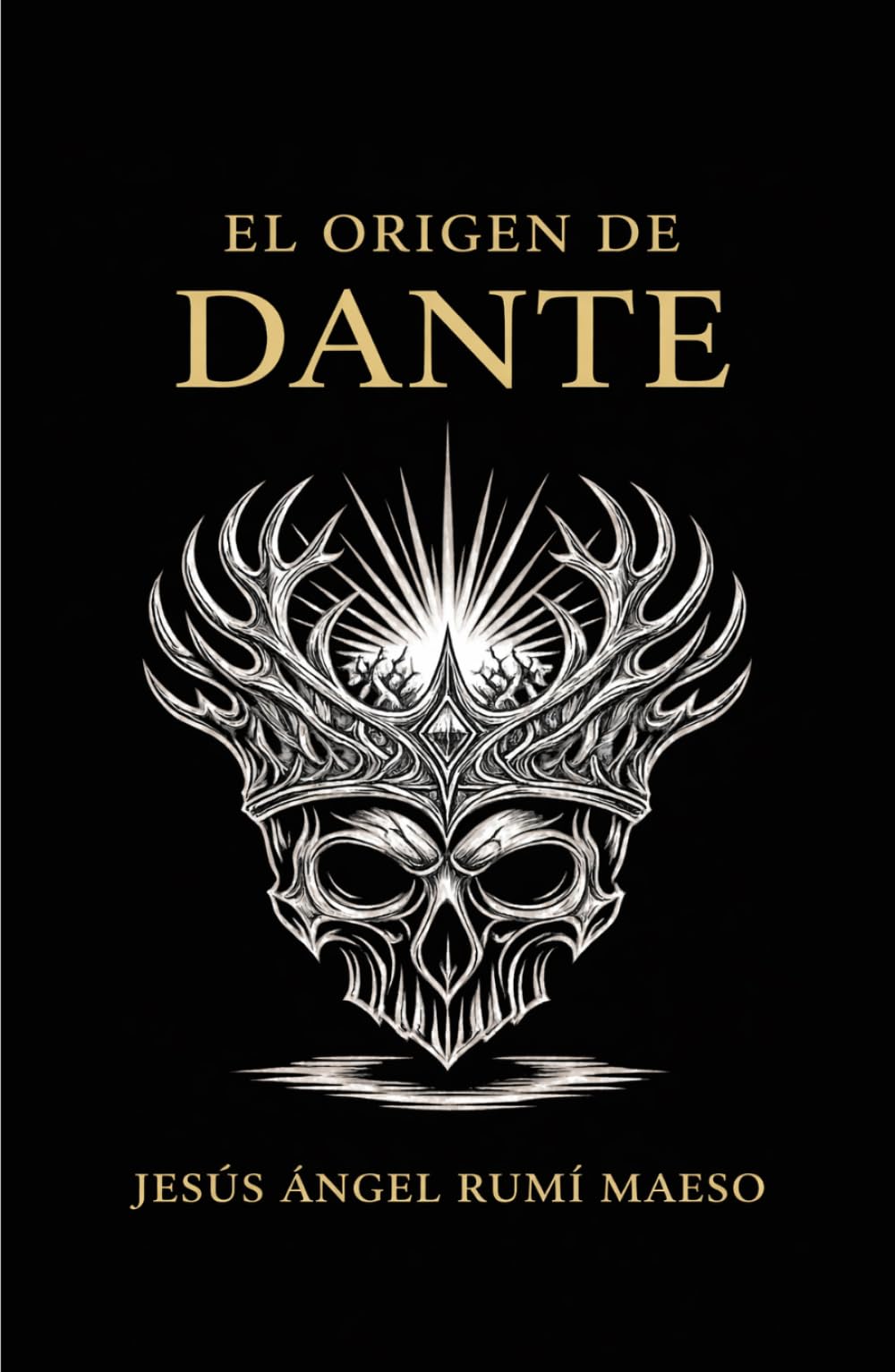 EL ORIGEN DE DANTE: Una historia de fantasía épica sobre luz, vacío y voluntad