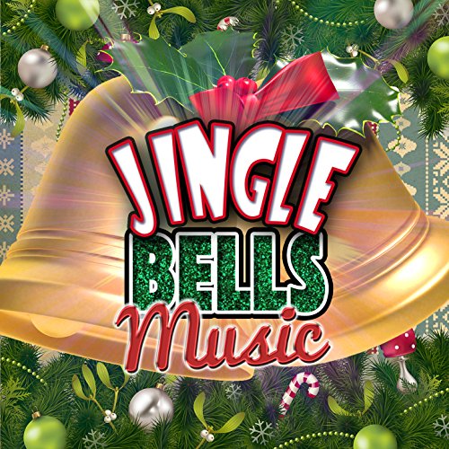 Jingle Bells Music Various artists Digital Music