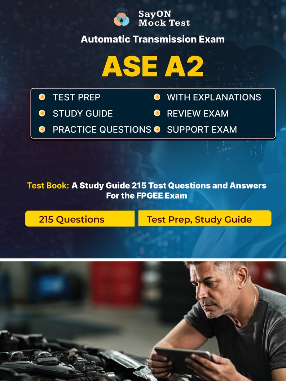 ASE A2 Automatic Transmission Exam Test Prep: 215 Questions 2026 Edition - Practice Questions - Test Study Guide