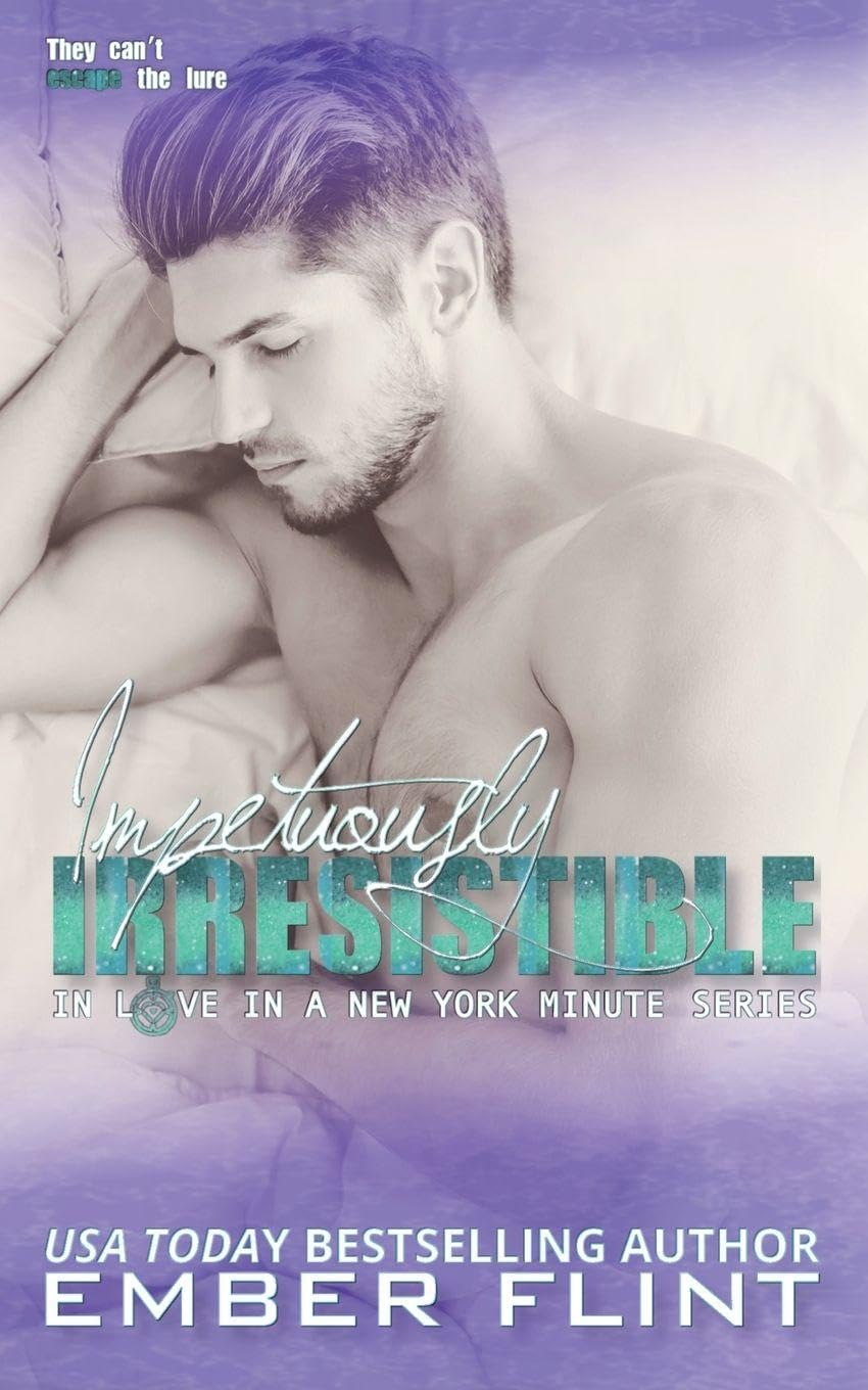 Impetuously Irresistible: 2 (In Love in a New York Minute)