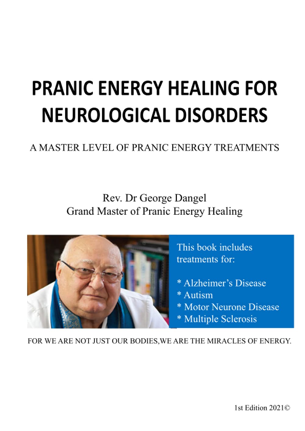 Pranic Energy Healing for Neurological Disorders: A Master Level of Pranic Energy Treatments