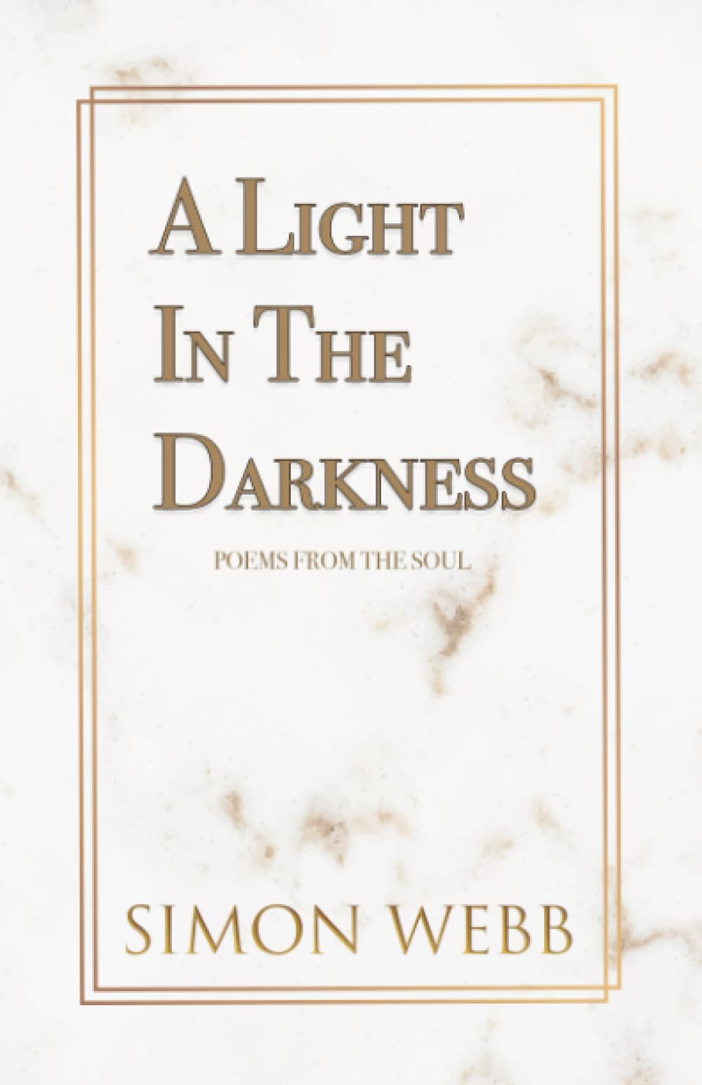 A Light in the Darkness: Poems from the Soul