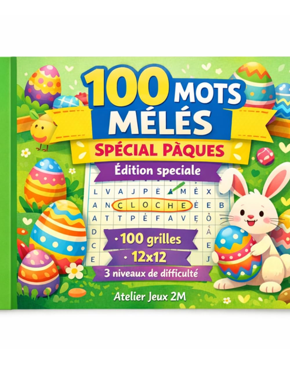Les Grands Mots Mêlés – Spécial Pâques – 8-10 ans: Jeux de mots mêlés pour enfants | Niveau intermédiaire | Cahier d’activités spécial Pâques | ... concentration | Activité éducative sans écran