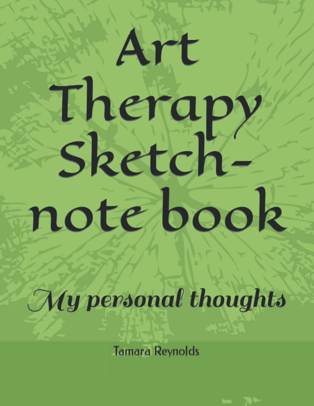 Art Therapy Sketch Journal: My personal thoughts