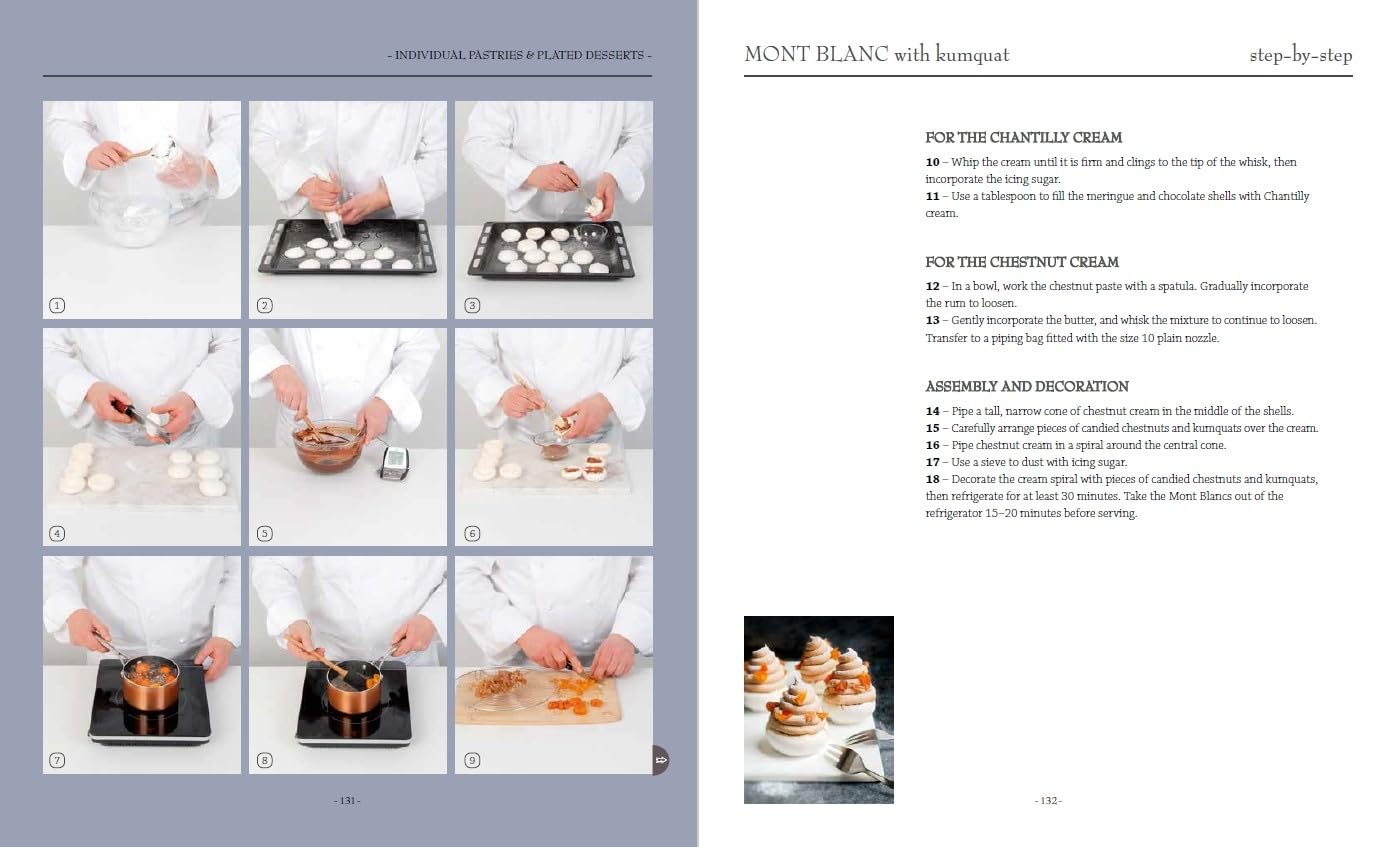 Le Cordon Bleu Pastry School: 100 step-by-step recipes explained by the chefs of the famous French culinary school