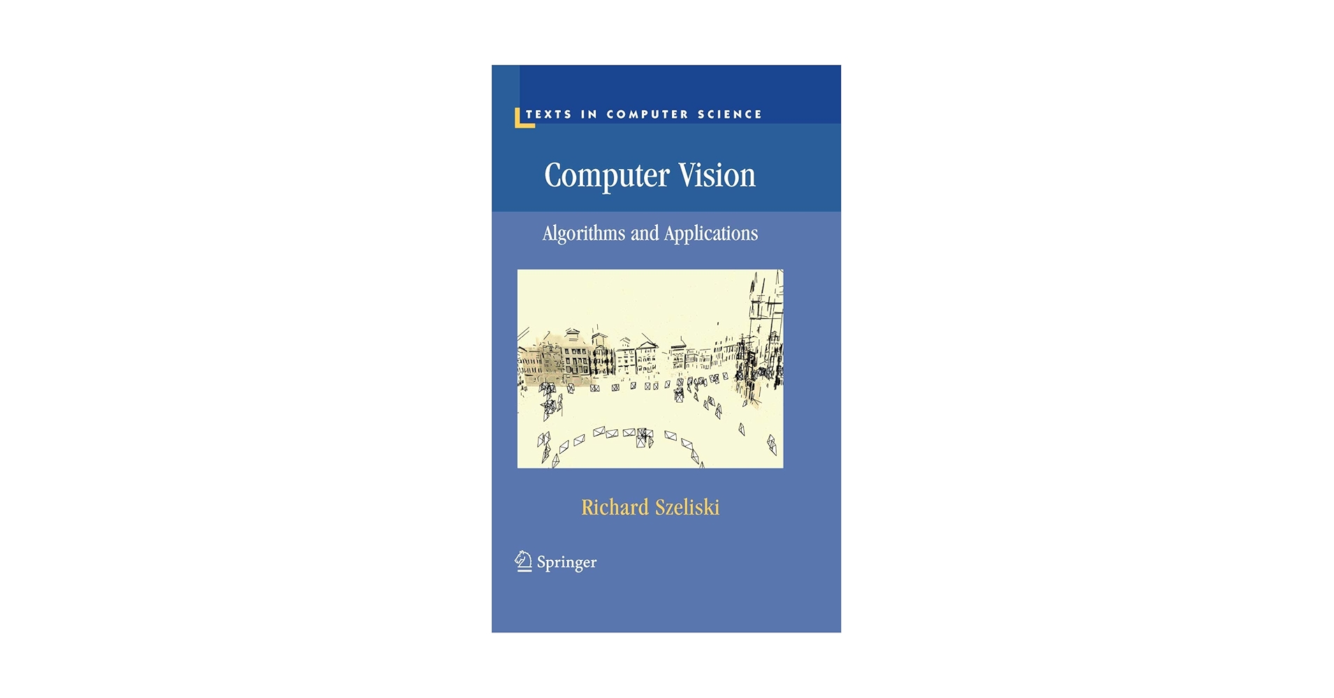 コンピュータ・IT Computer Vision Algorithms/Applications Computer Vision: Algorithms and Applications (Texts in