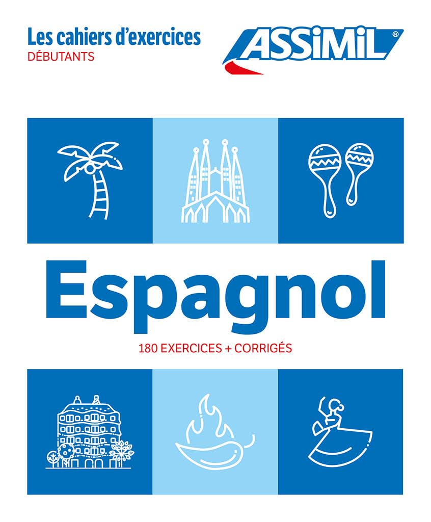 Cahier Exercices Espagnol Niveau Débutants: 180 exercices + corrigés
