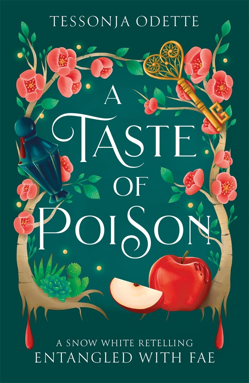 A Taste of Poison: A fae fantasy romance retelling of Snow White (Entangled with Fae)