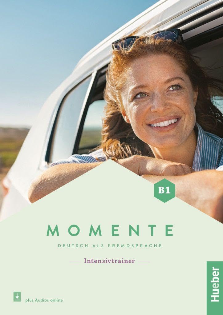 Momente B1 Intensivtrainer: Deutsch als Fremdsprache / Intensivtrainer mit Audios online