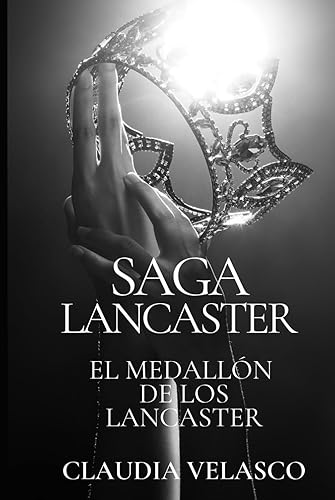 EL MEDALLÓN DE LOS LANCASTER (SAGA LANCASTER)