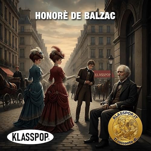 Honor&eacute; de Balzac: Il Cronista della Societ&agrave; copertina