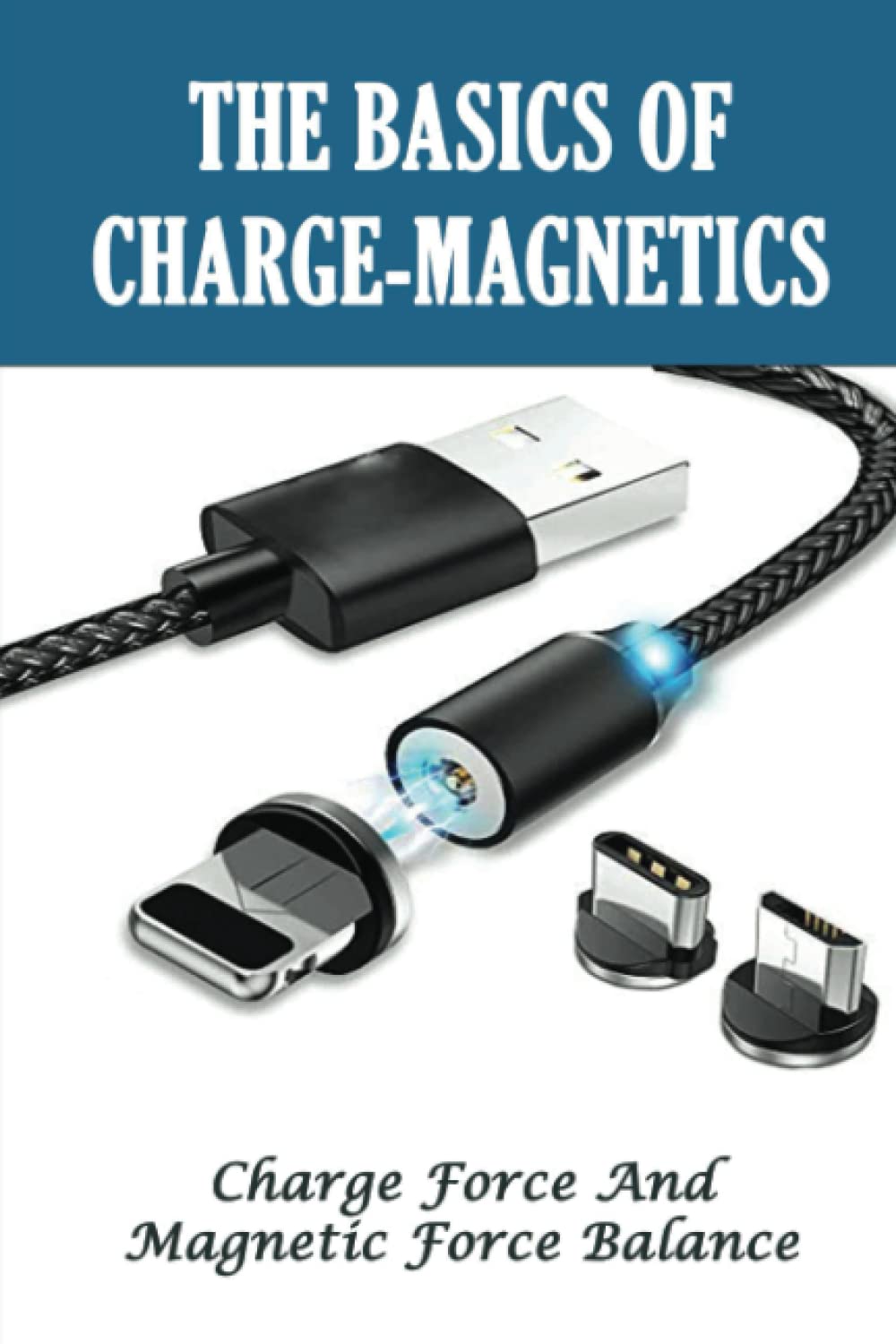 The Basics Of Charge-Magnetics: Charge Force And Magnetic Force Balance
