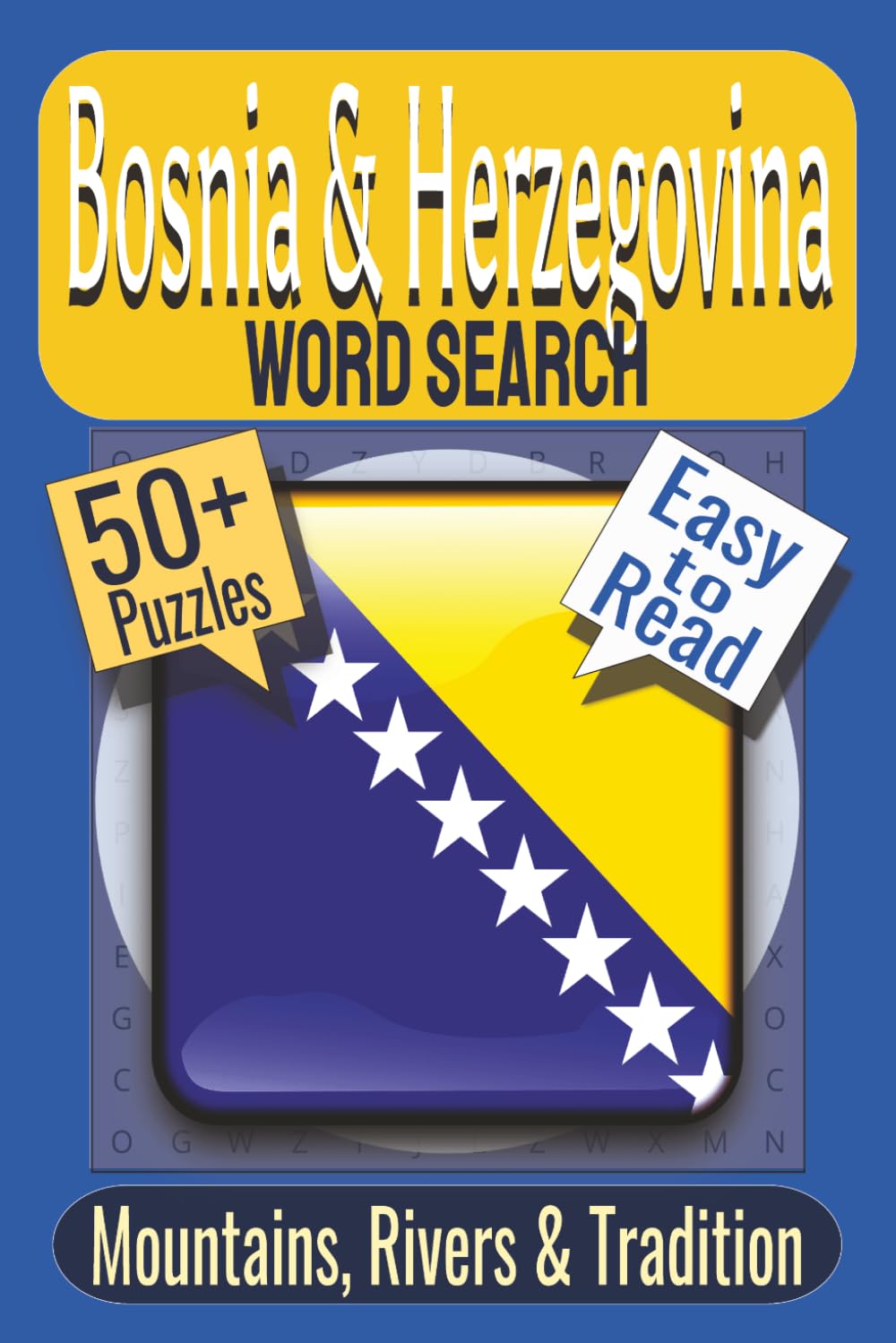 Bosnia & Herzegovina Word Search Puzzle Book: Puzzles featuring Historic Landmarks, Cultural Traditions, Natural Wonders (Explore the Globe Word Search Series)