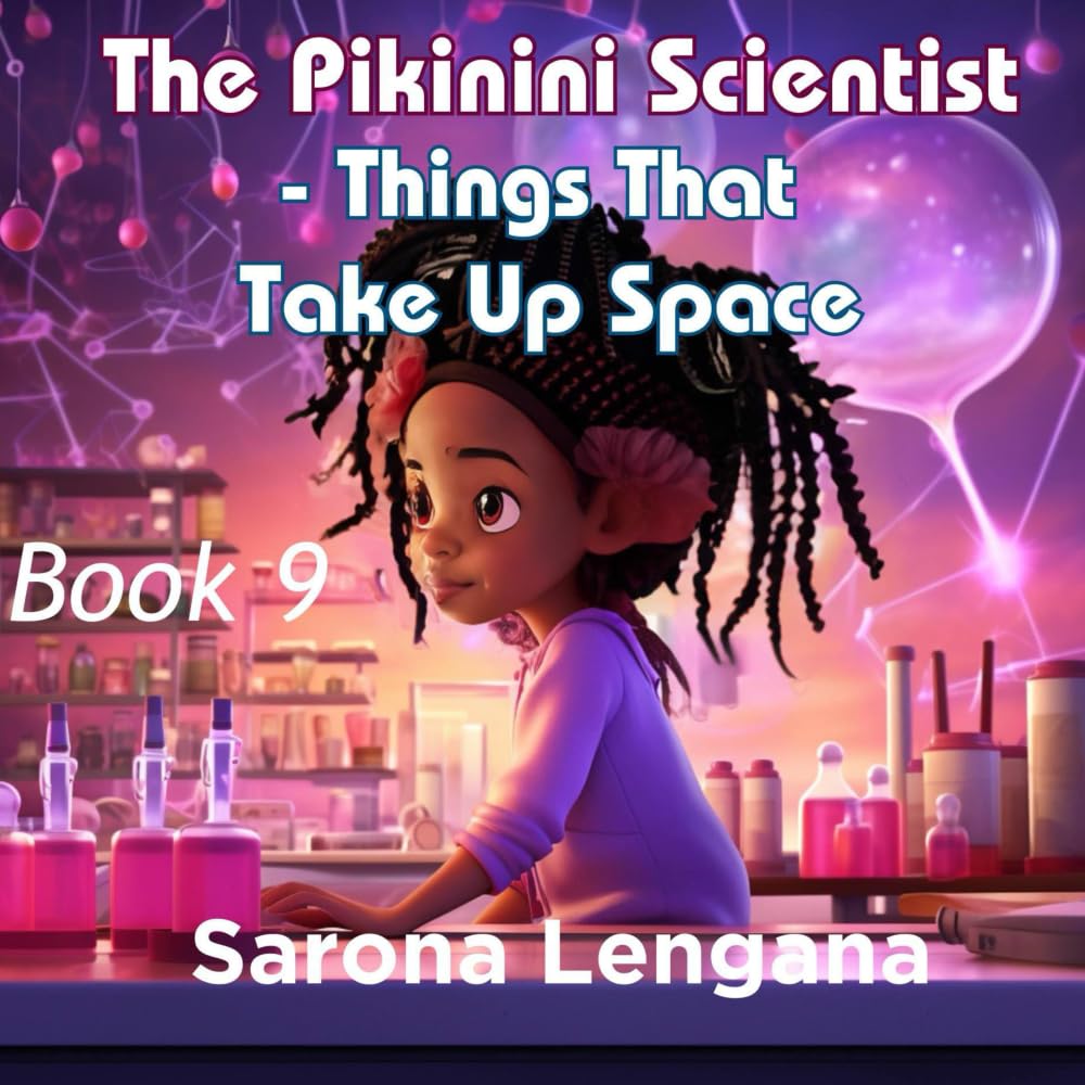 The Pikinini Scientist: Things That Take Up Space
