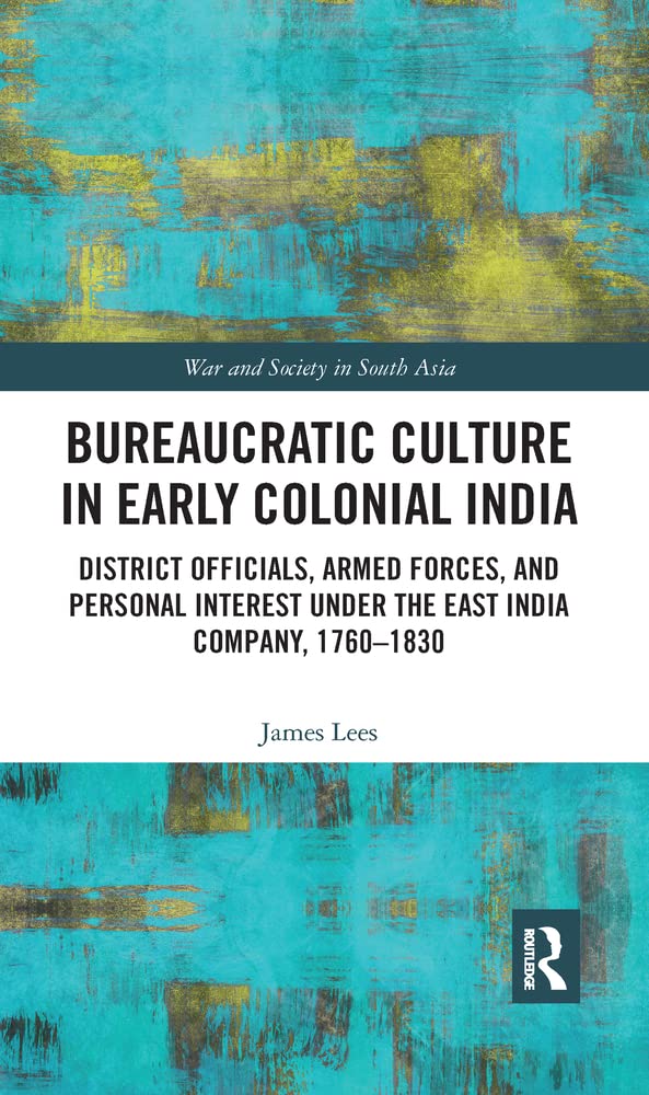 Buy Bureaucratic Culture in Early Colonial India — BookShops.in