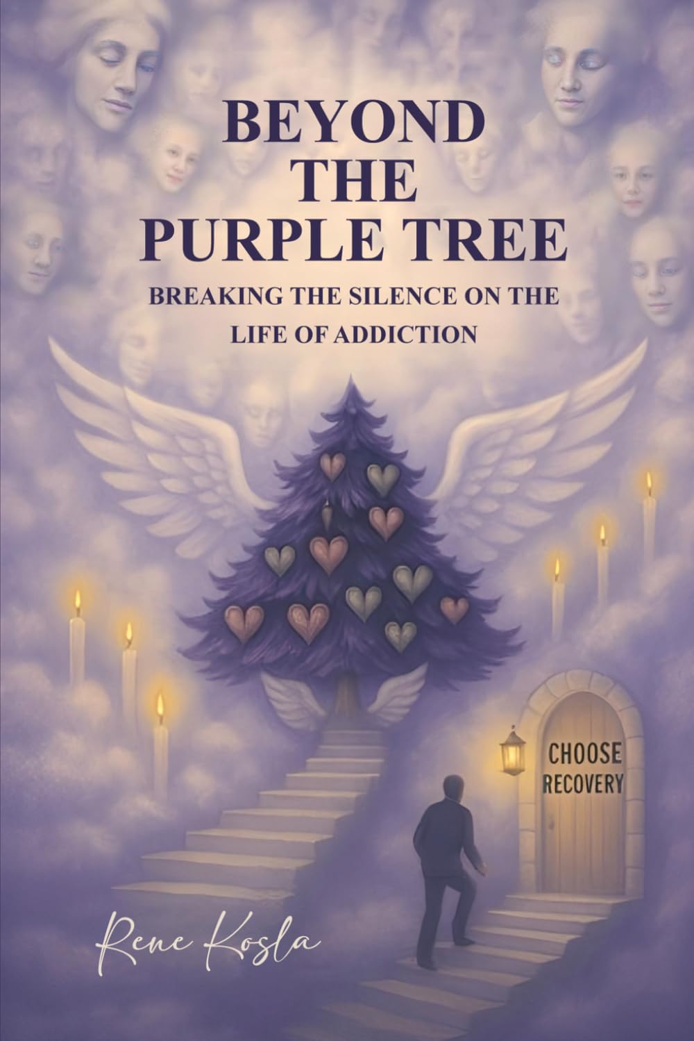BEYOND THE PURPLE TREE: BREAKING THE SILENCE ON THE LIFE OF ADDICTION