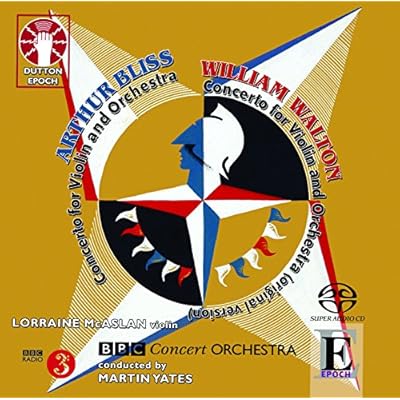 William Walton: Concerto for Violin and Orchestra (original version)/Arthur Bliss: Concerto for Violin and Orchestra