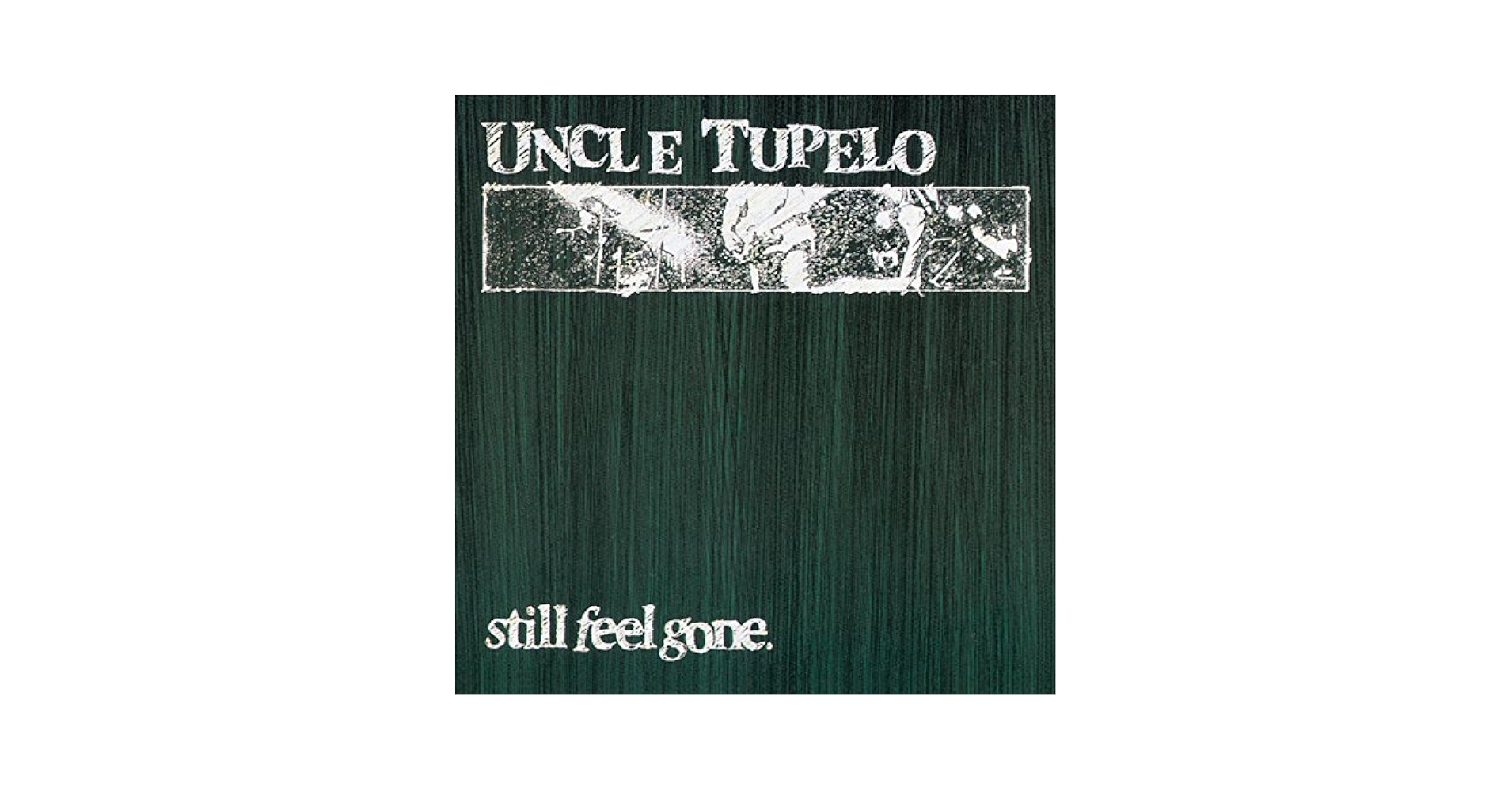 Uncle Tupelo – Still Feel Gone (レコード、LP) Amazon.com: Still Feel Gone: CDs & Vinyl