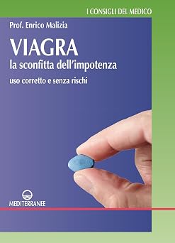 Viagra. La sconfitta dellimpotenza. Uso corretto e senza rischi