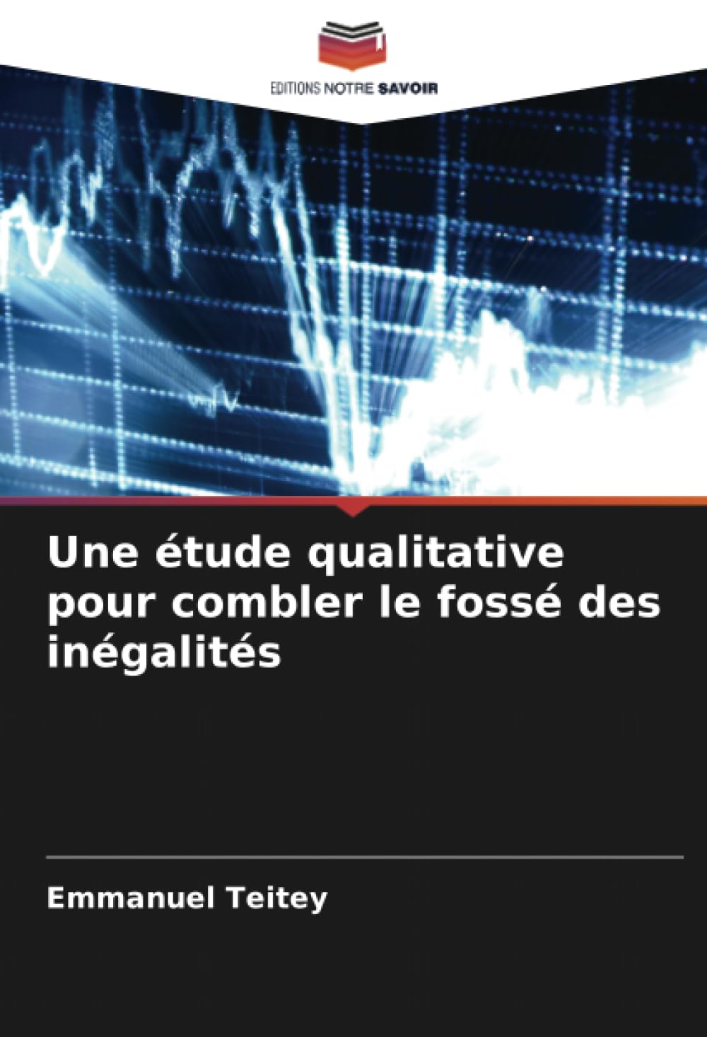 Une tude qualitative pour combler le foss des ingalits