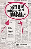 Single Professional Man: Confessions of a Serial Dater 0143002287 Book Cover