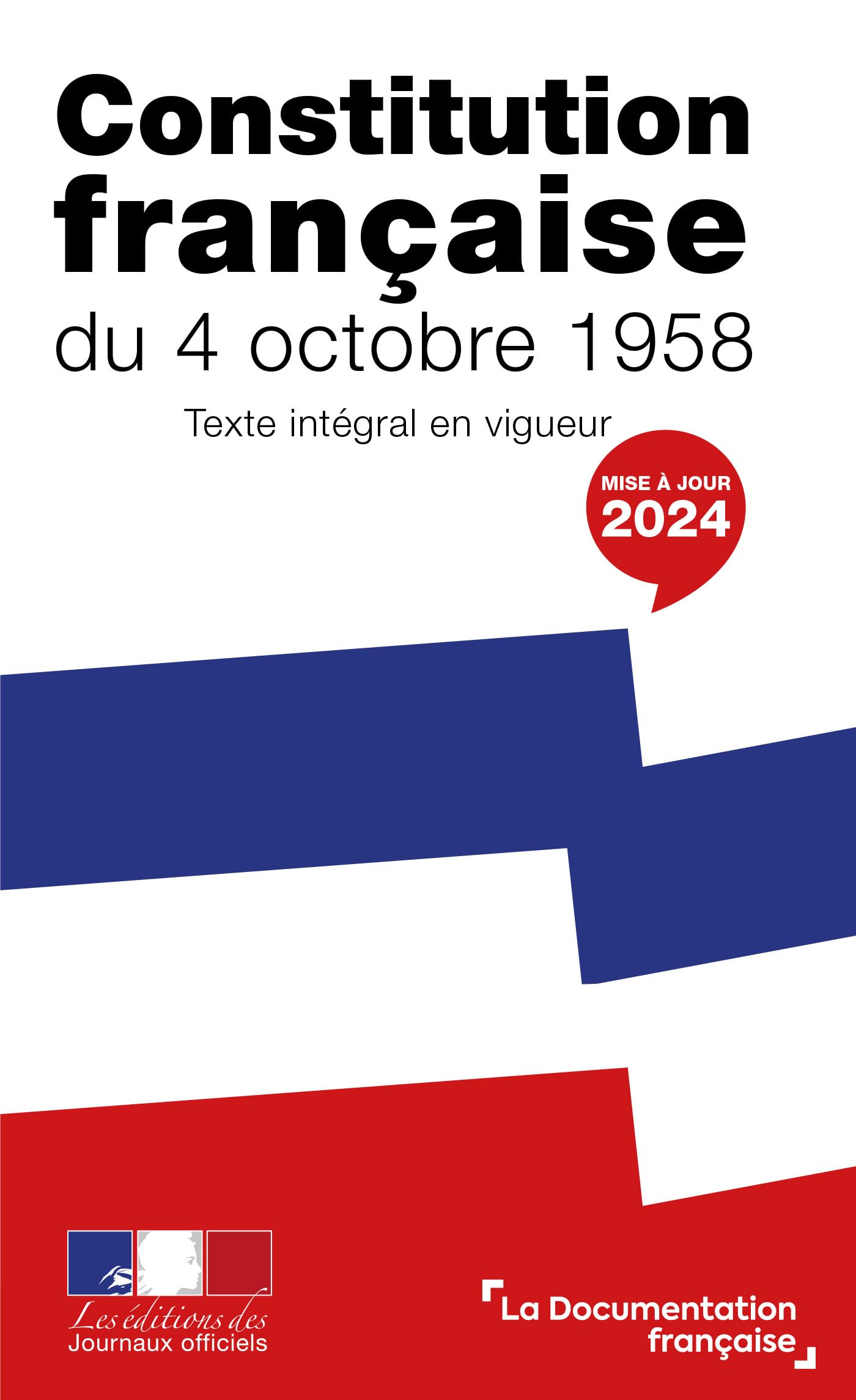 Constitution française du 4 octobre 1958: Texte intégral en vigueur